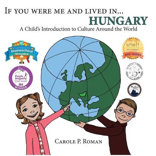 Thumbnail - Carole P Roman If You Were Me And Lived In... Hungary (taschenbuch)