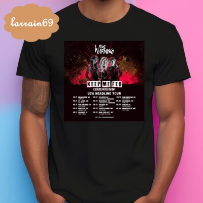 The Warning Keep Me Fed Tour 2025 T-shirt Print Front T64107