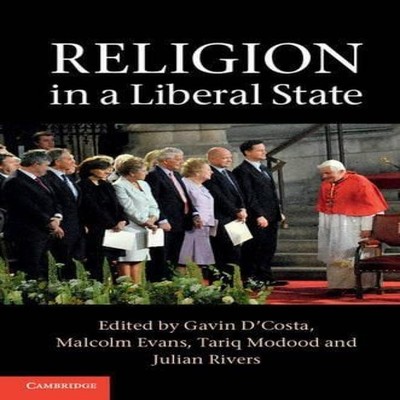 Religion in a Liberal State Cambridge University Press Hardcover