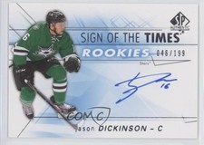 2016-17 SP Authentic Sign of the Times Rookies 46/199 Jason Dickinson Auto xp6