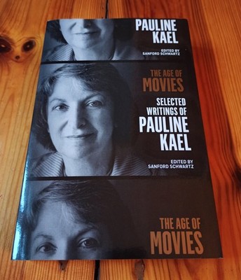 Pauline Kael The Age of Movies: Selected Writings Library of America Paperback