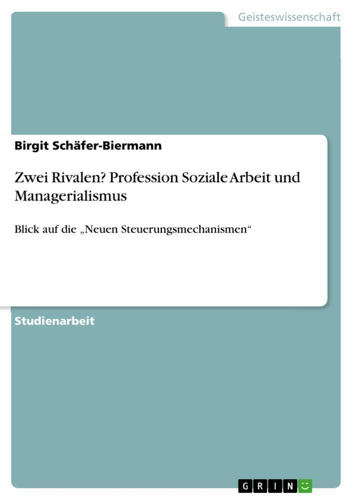 Thumbnail - Zwei Rivalen? Profession Soziale Arbeit Und Managerialismus |