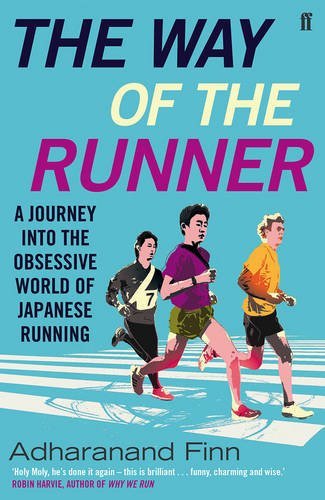 The Way of the Runner: A journey into the obsessive world of Japanese running,A