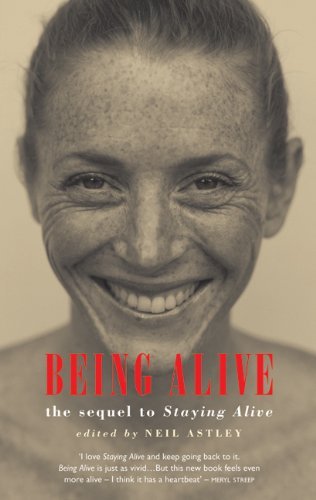 Being Alive : the sequel to Staying Alive-Neil Astley
