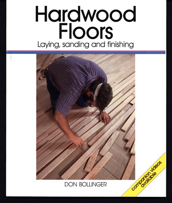 DON BOLLINGER HARDWOOD FLOORS LAYING SANDING & FINISHING