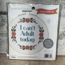 DIMENSIONS I Can't Adult Today Cross Stitch Kit 6 in/15.2cm 72-76350 CAN'T ADULT