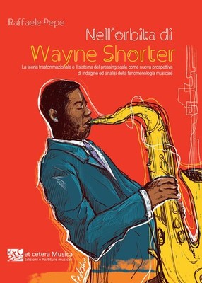 Raffaele Pepe Nell orbita di Wayne Shorter. La teoria tr (Paperback) (UK IMPORT)