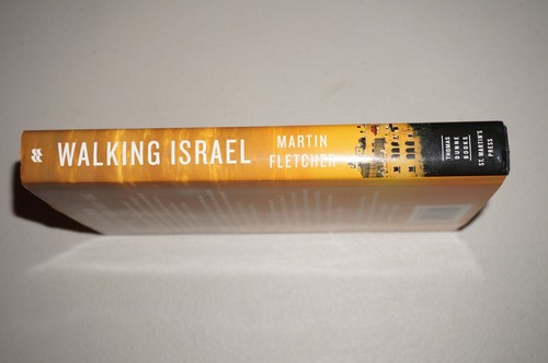 SIGNED Walking Israel A Personal Search for the Soul of a Nation Martin Fletcher - Picture 2 of 5