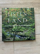 Listen to the Land-Creating Southern Woodland Garden-Louise Agee Wrinkle-SIGNED!