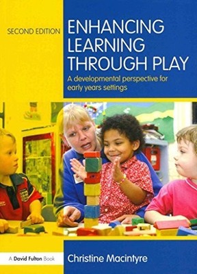 Enhancing Learning through Play:... by Macintyre, Christine Paperback / softback