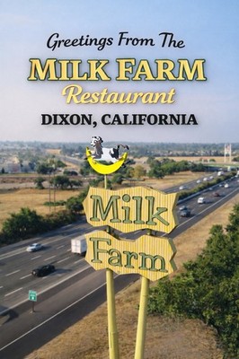 Greetings From The Milk Farm Restaurant DIXON, CALIFORNIA Modern Postcard A386