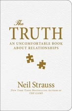 The Truth : An Uncomfortable Book about Relationships Hardcover N