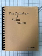 The Technique of Violin Making By Harry S. Wake 1973 Spiral Bound Ships Fast