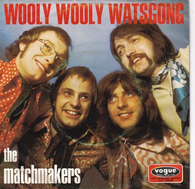 7'' Single - The Matchmakers - Wooly wooly watsgong
