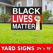 BLACK LIVES MATTER Yard Sign Corrugate Plastic with H-Stakes Lawn Sign
