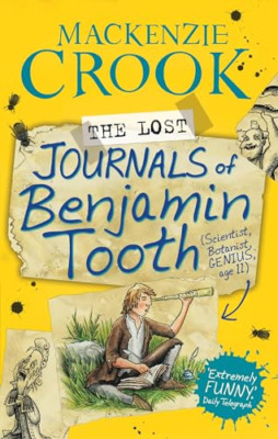The Lost Journals of Benjamin Tooth - Paperback NEW Mackenzie Crook 2014-09-18