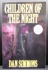 Dan Simmons CHILDEN OF THE NIGHT First edition 1992 Uncorrected Proof Vampires