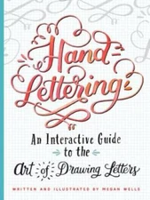 Hand-Lettering (An Interactive Guide to the Art of Drawing Letters) - GOOD