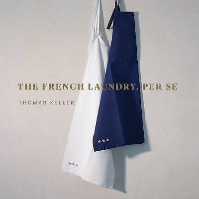 The French Laundry, Per Se by Thomas Keller (Hardcover, 2020)