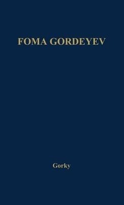 Foma Gordeyev by Makim Gorky (English) Hardcover Book