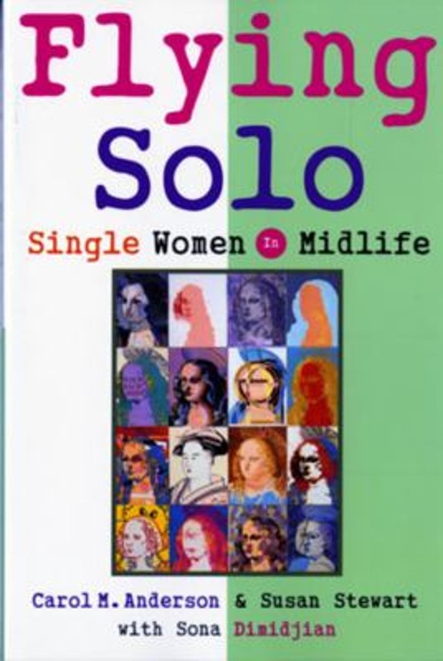 Flying Solo : Single Women in Midlife Susan, Anderson, Carol M. SFree US Delivery | ISBN:0393313476
