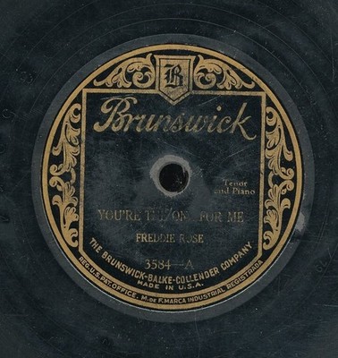 78tk-vocal-BRUNSWICK 3584-Freddie Rose-(You're the one for me/Song of wanderer)