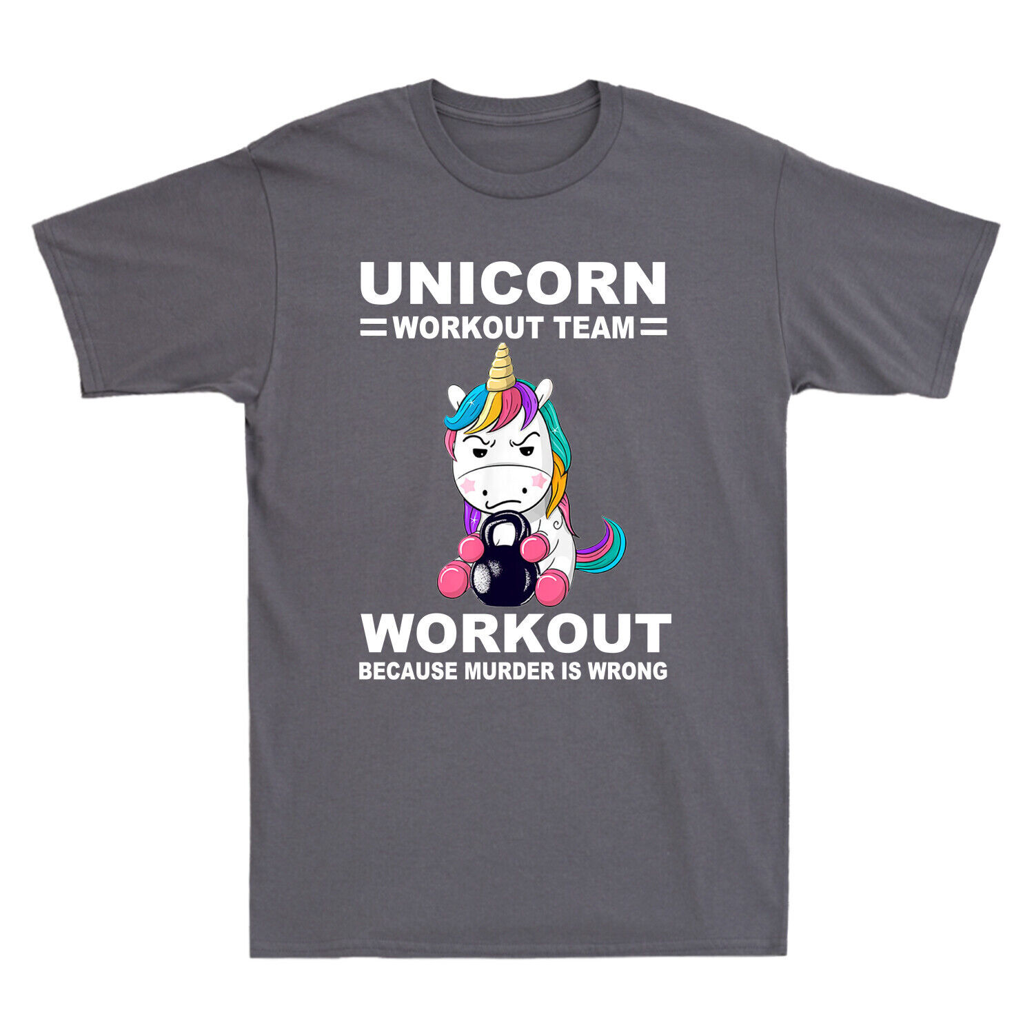 Unicorn Workout Team Workout Because Murder Is Wrong Funny Novelty Men's T-Shirt