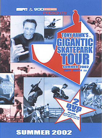 ESPN & 900 Presents - Tony Hawks Gigantic Skateboard Park Tour Summer 2002 [DVD]