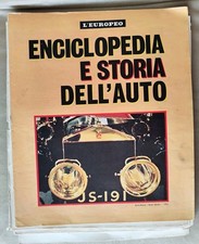 ENCICLOPEDIA E STORIA DELL' AUTO - A FASCICOLI. L'EUROPEO - COMPLETA DA RILEGARE