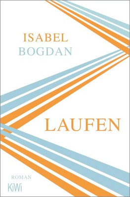 Laufen | Roman | Isabel Bogdan | Taschenbuch | 208 S. | Deutsch | 2021