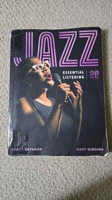 Jazz: Essential Listening 2nd Edition Textbook by Scott Deveaux & Gary Giddins