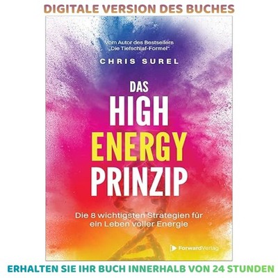 Das High Energy Prinzip: Die 8 wichtigsten Strategien für e, Chris Surel 2026