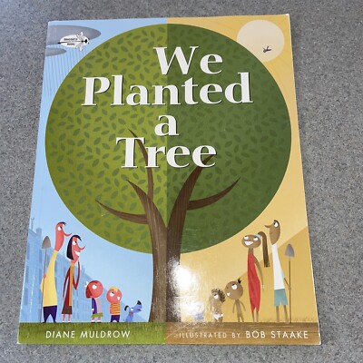 We Planted a Tree (Paperback) by Diane Muldrow - Like New - see pictures