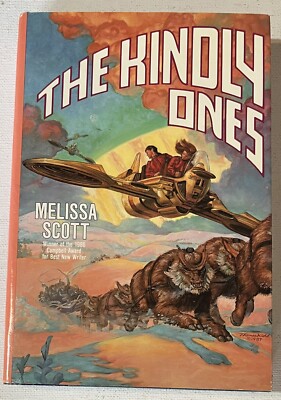 The Kindly Ones by Melissa Scott HB/DJ  BAEN Original BCE Sci Fi Fantasy Novel