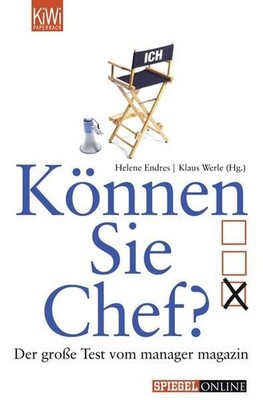 Können Sie Chef?: Der große Test vom manager magazin Der große Test vom  1452566
