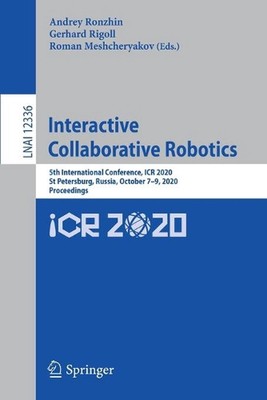 Interactive Collaborative Robotics: 5th International Conference, ICR 2020, St P