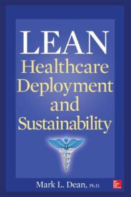 Lean Healthcare Deployment and Sustainability (Mechanical Engineering) - GOOD