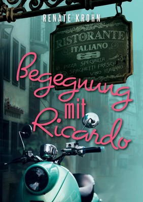 Begegnung mit Ricardo Renate Krohn Taschenbuch 328 S. Deutsch 2020