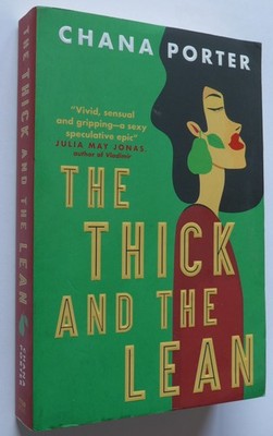 Chana Porter - The Thick And The Lean (Titan Books PB)