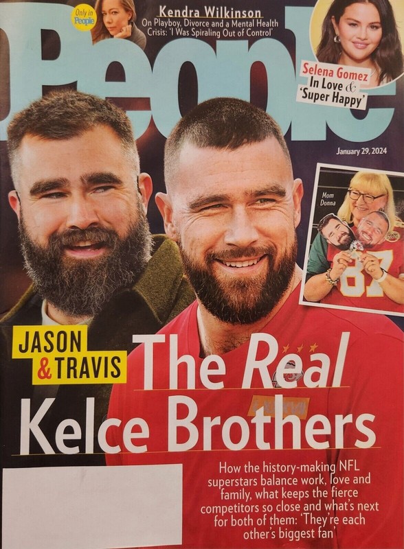 People Magazine Jan 29, 2024 Jason & Travis The Real Kelce Brothers Selena Gomez