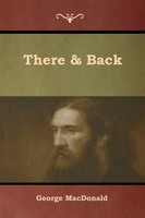 There & Back George Macdonald Taschenbuch Kartoniert / Broschiert Englisch 2019