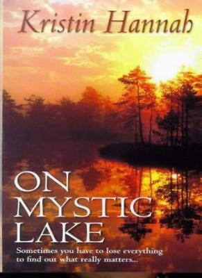 On Mystic Lake by Kristin Hannah On Mystic Lake by Kristin Hannah