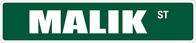 *Aluminum* Malik 4'' x 18'' Metal Novelty Street Sign  SS 2474