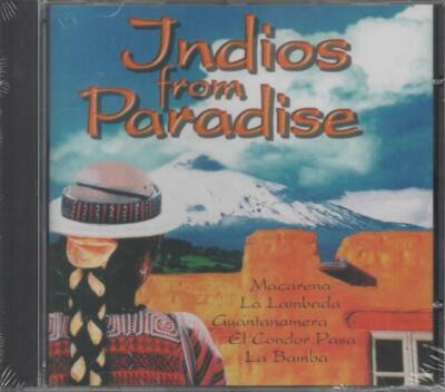 Indios From Paradise CD NEU Macarena La Lambada Guantanamera El Condor Pasa