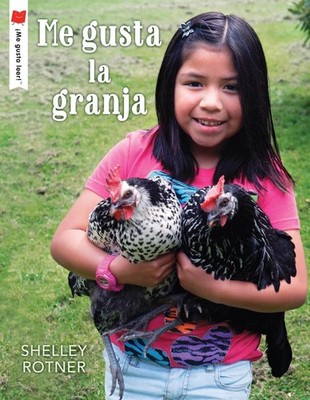 Me gusta la granja by Shelley Rotner (Spanish) Paperback Book
