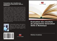 Mathew Svodziwa | ÉValuation Des RéSultats Du Programme Generation Skillz à...