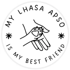 My Lhasa Apso is My Best Friend - 25 Pack Circle Stickers 3 Inch - Dog Pet