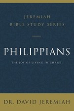 Philippians: The Joy Of Living In Christ