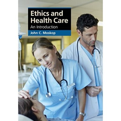 Ethics and Health Care: An Introduction (Cambridge Applied Ethics) 9781107015470