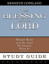 The Blessing of the Lord Maketh Rich Study Guide by Copeland, Kenneth